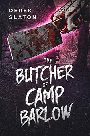 The Butcher of Camp Barlow (Direct to VHS Book 1)