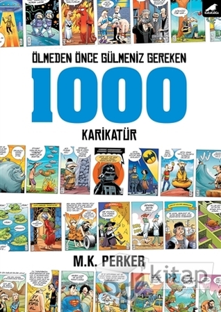 Ölmeden Önce Gülmeniz Gereken 1000 Karikatür (Paperback)