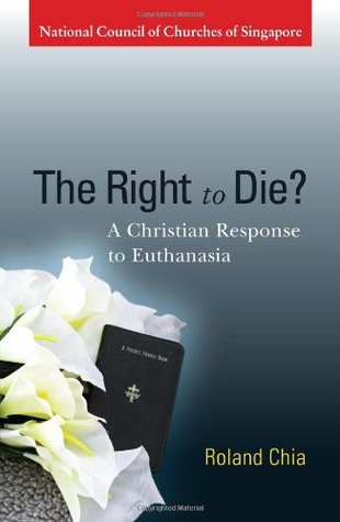 The Right to Die? - A Christian Response to Euthanasia (Paperback)