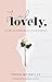 La La Lovely: The Art of Fi...