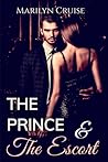 The Prince and the Escort, Book 1 by Marilyn Cruise