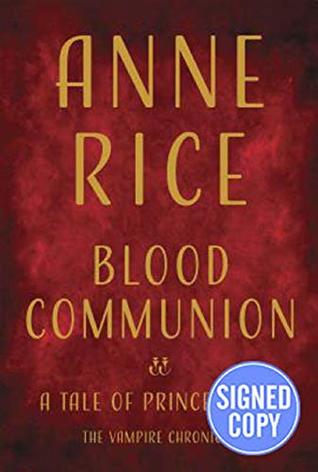 Blood Communion: A Tale of Prince Lestat