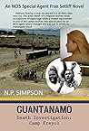 GUANTANAMO Death Investigation: Camp Kreyol (NCIS Special Agent Fran Setliff #2)