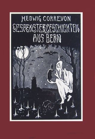 Gespenstergeschichten aus Bern (Hardcover)