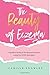 The Beauty of Eczema: A Guide To Living a Life Beyond Eczema Using The Hope Principles