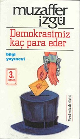 Demokrasimiz Kaç Para Eder (Paperback)