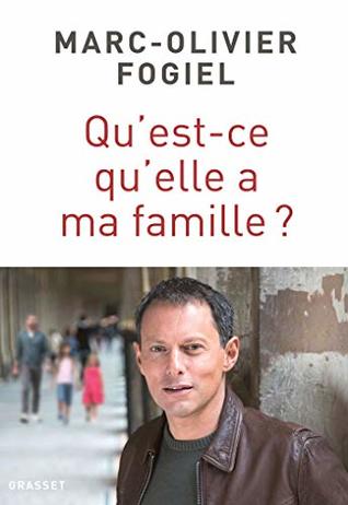 Qu'est-ce qu'elle a ma famille ? (Kindle Edition)