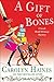 A Gift of Bones (Sarah Boot...