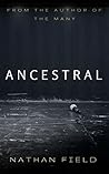 Ancestral by Nathan Field