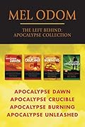 The Left Behind: Apocalypse Collection: Apocalypse Dawn / Apocalypse Crucible / Apocalypse Burning / Apocalypse Unleashed