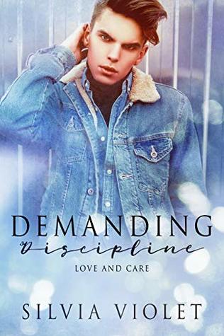 Demanding Discipline (Love and Care #3)