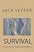 Survival: A Book About Heal...