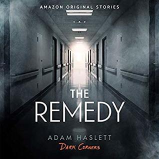 The Remedy (Dark Corners Collection, #6)