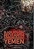 Black Powder Red Earth Yemen [ Book Three ] by Jon Chang