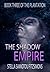 The Shadow Empire (The Plantation #3)