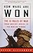 How Wars Are Won: The 13 Rules of War--from Ancient Greece to the War on Terror