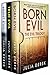 BORN EVIL - THE EVIL TRILOGY