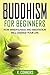 Buddhism for Beginners: How...