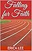 Falling for Faith