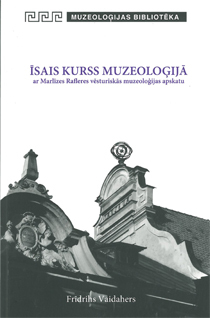 Īsais kurss muzeoloģijā