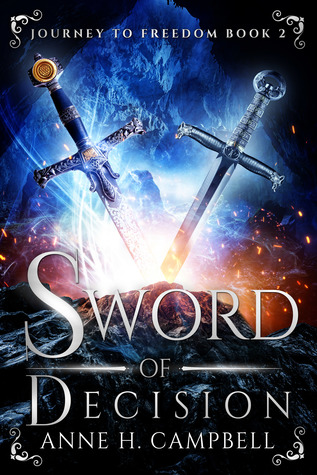 Sword of Decision (Journey to Freedom, #2)
