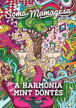 A ​harmónia mint döntés