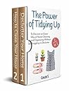 The Power of Tidying Up: 2 Manuscripts-To Discover an Easier Way of Home Cleaning and Organizing Without Struggling to Declutter