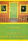 Filozofija Republike Peščenice Filozofija Republike Peščenice