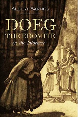 Doeg, The Edomite, Or, The Informer (1861)