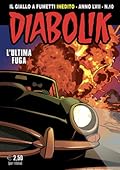 Diabolik anno LVII n. 10: L'ultima fuga