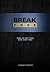 Break Free (Hardcover): How to get free and stay free