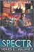 SPECTR: Series 2, Volume 2 (SPECTR Series 2, #4-5)