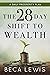 The 28 Day Shift To Wealth:...