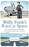 Wally Funk's Race for Space by Sue Nelson