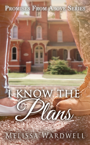 I Know the Plans (Promises from Above #3)