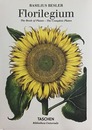 Basilius Besler's Florilegium: The Book of Plants - The Complete Plates (Hardcover)