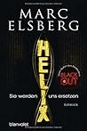 Helix - Sie werde...