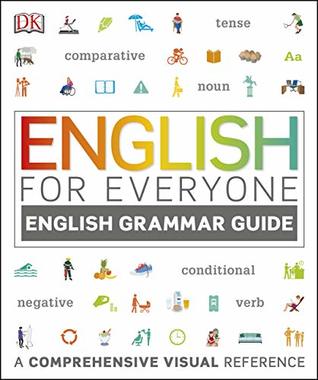 English for Everyone English Grammar Guide: A comprehensive visual reference (Kindle Edition)