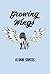 Growing Wings by Jo-Anne Santos