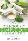 Lip Balm: 50 Deli...