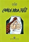¿Quién anda ahí? by Quino ¿Quién anda ahí? by Quino