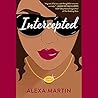 Intercepted by Alexa  Martin