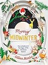 Merry Midwinter by Gillian Monks
