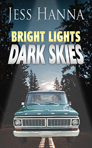 Bright Lights, Dark Skies (Kindle Edition)