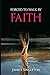 Forced To Walk By Faith by Janice Singleton