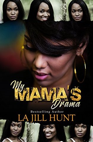 My Mama's Drama (Kindle Edition)