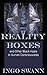 Reality Boxes: And Other Black Holes in Human Consciousness