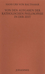 Von den Aufgaben der katholischen Philosophie in der Zeit (Hardcover)