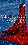 Mistletoe and Mayhem by Erin Hayes