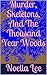 Murder, Skeletons, And The Thousand Year Woods (A Mama and Cookie Mystery Book 3)